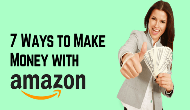 Top 7 Best Ways to Make Money with Amazon Without Investment